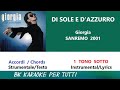 DI SOLE E D AZZURRO Giorgia Karaoke 1 Tono Sotto Strumentale Testo DI SOLE E D AZZURRO Giorgia Karaoke 1 Tono Sotto Strumentale Testo