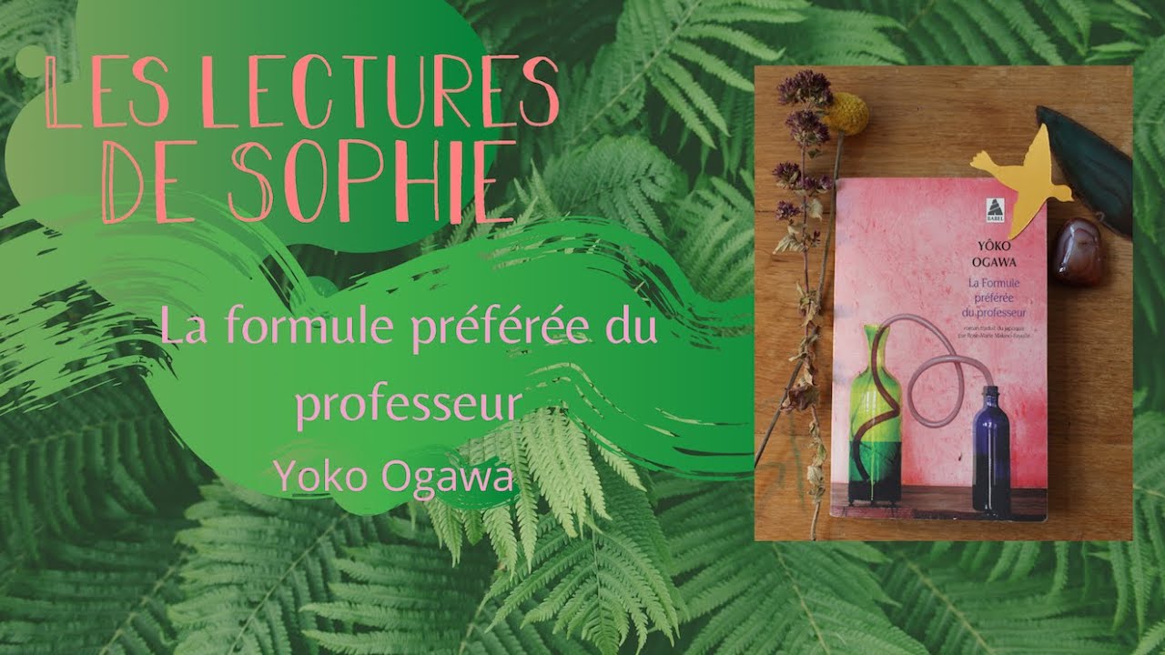 Les lectures de Sophie #2 - Yoko Ogawa « la formule préférée du