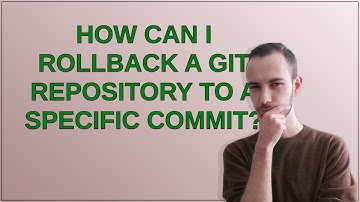 How can I rollback a git repository to a specific commit?