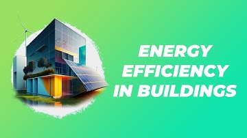 Energy Efficiency in Buildings - Course Introduction