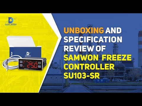 Unboxing and specification review of SAMWON freeze controller SU103-SR - video from Dubai Sensor