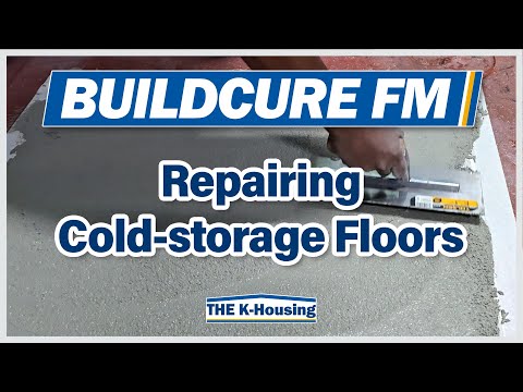 Repairing Cold-storage Floors - Repair Mortar BUILDCURE FM [THE K HOUSING]