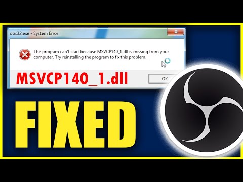 The Program can't start because msvcp140_1.dll is missing from your computer || OBS Studio 2021