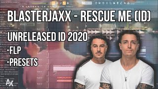 Blasterjaxx - Rescue Me (ID) FL STUDIO | UNRELEASED ID 2020