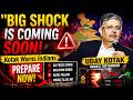 BIG SHOCK IS COMING SOON | Indians Must Get Ready says Uday Kotak | By AKASH