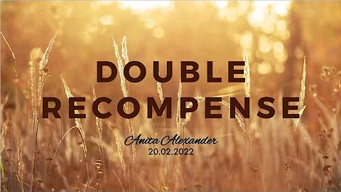Double Recompense - Dr. Anita Alexander, TH.D