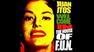 Welcome In The House Of F.u.n.