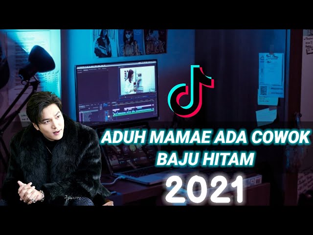 DJ ADUH MAMAE ADA COWOK BAJU HITAM! VIRAL TIK TOK 2021 (DJ DESA Remix) class=