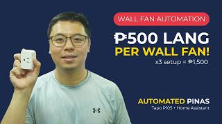 ₱500 Lang Per Smart Plug! 3 Wall Fan Automated Na (Tapo P105 + Home Assistant)