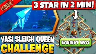 Easily 3 Star the Yas! Sleigh, Queen Challenge (Clash of Clans) | COC NEW EVENT