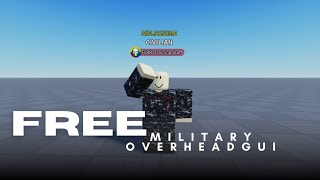 ROBLOX - Military Overhead gui! (FREE)