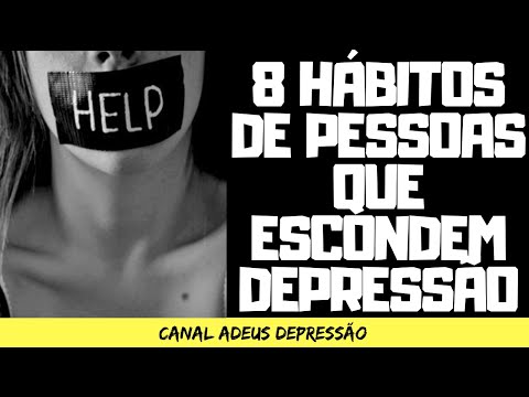 Vídeo: 6 Hábitos Escondidos Que As Pessoas Com Depressão Têm