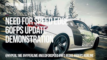 Need For Speed EDGE 60fps update demonstration