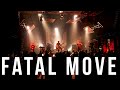 Fatal move  extrait live  xtreme fest9  30072022