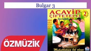 Acayip Çiftetelliler 2 - Klarnetli Oyun Havaları - Bulgar 3