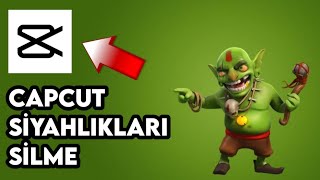 Capcut Video Kenarlarındaki Siyahlıkları Silme 2021