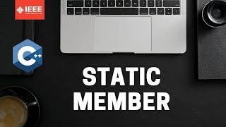Static Member | C++ | Object Oriented Programming | IEEE SB VIT Pune
