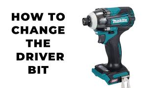 How To Change the Driver Bit in Makitas 40V Impact Driver