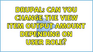 Drupal: Can you change the view item output amount depending on user role?