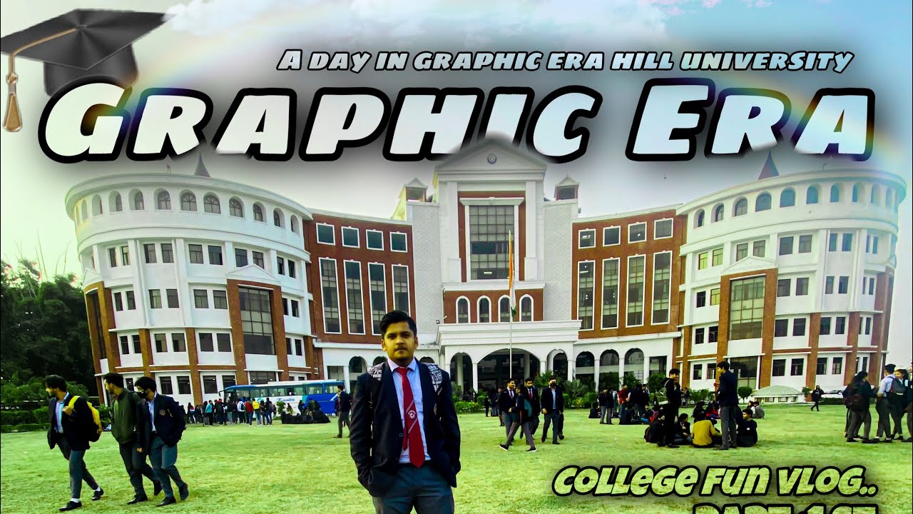 Graphic era hill university // Dehradun // My college tour.. YouTube