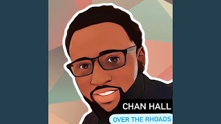 Video thumbnail of "Chan Hall - Over the Rhoad"