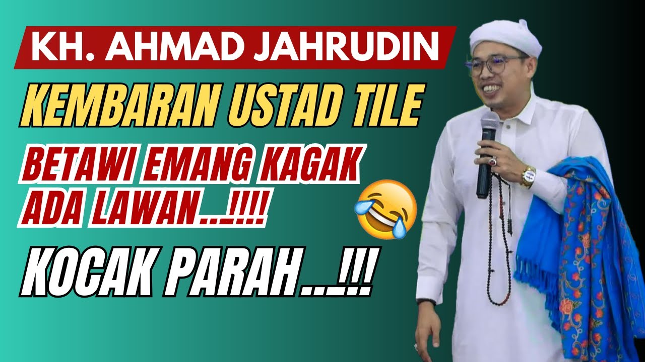Emang kagak ada lawan orang Betawi ~ Ceramah Kh  Ahmad Jahrudin Uje Lucu Parah mirip Ustad Tile