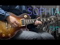 SOPHIA - eye [guitar cover]