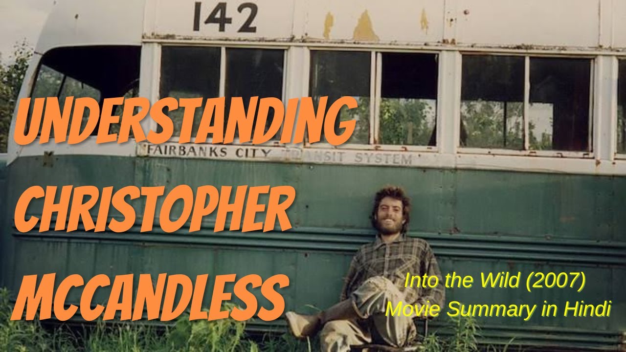 Christopher McCandless: The Story of a Life Lost in the Wild # ...
