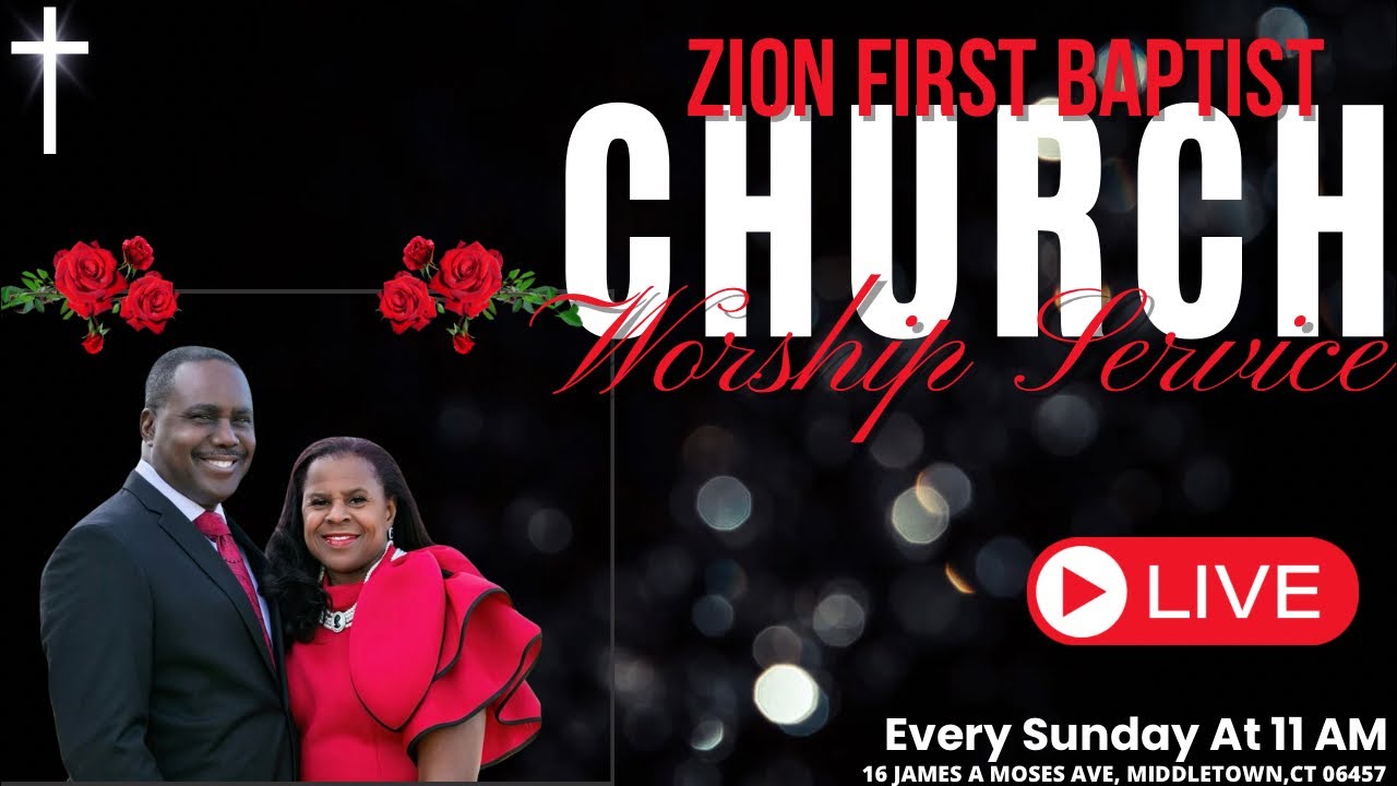 Zion First Baptist Church Service Live