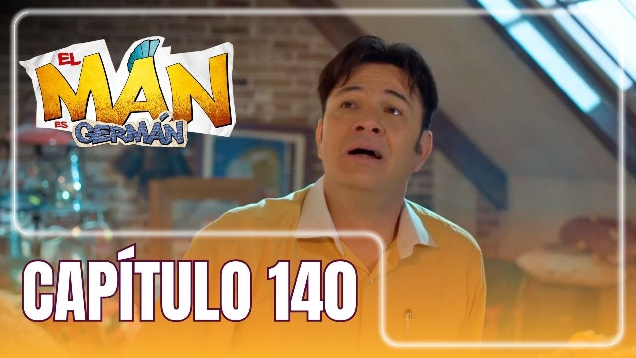 El man es Germán T4 | Capítulo 140 | Don H busca evidencia contra Germán