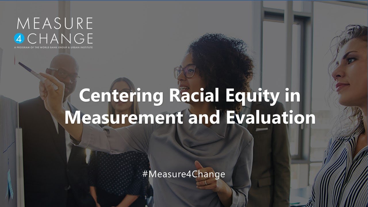 Centering Racial Equity in Measurement and Evaluation