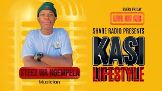 Steez wa Ngempela - Kasi Lifestyle  10 May 24