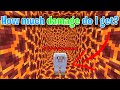 How much damage do i get? (minecraft but)