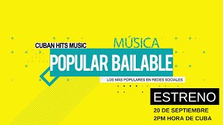 🌟 ESTRENO CUBAN HITS MUSIC | PROGRAMA 3 #2020