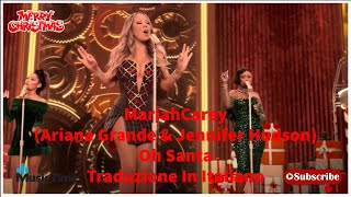 MariahCarey  Oh Santa (Ariana Grande & Jennifer Hudson) Traduzione In Italiano (English Subtitles)