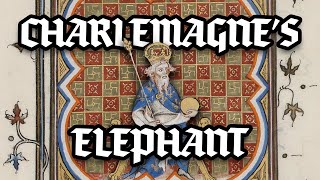 Why Did a Muslim Caliph Send Charlemagne an Elephant?