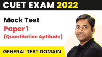 CUET Mock Test Paper 1 (Quantitative Aptitude) | CUET 2024 Quantitative Aptitude