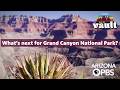 What will the next 100 years bring for Grand Canyon National Park? | Beyond the Rim