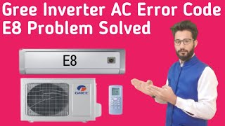 Celebrity Gree Inverter AC Error Code E8 || How To Solve Error Code E8 In Gree Inverter AC Net Worth
