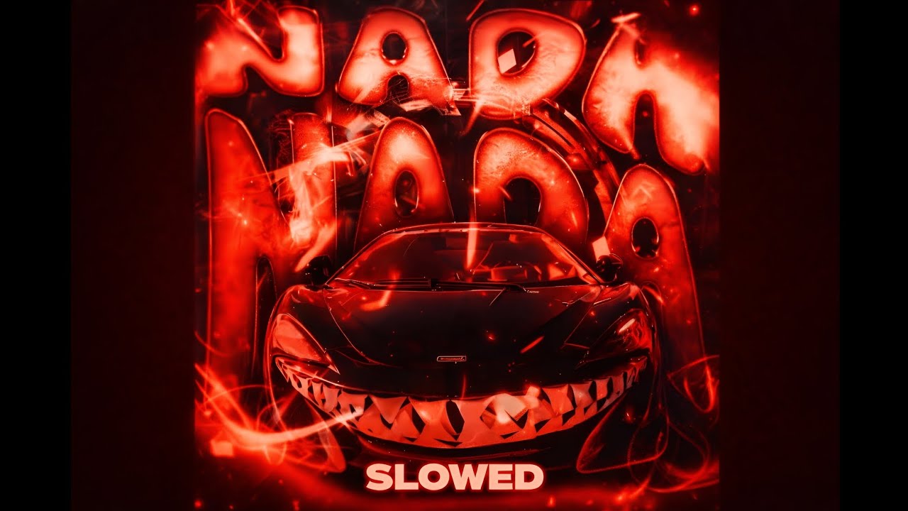NADA NADA (Slowed)