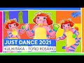 KULIKITAKA - TOÑO ROSARIO  | JUST DANCE 2021 [OFFIZIELL]