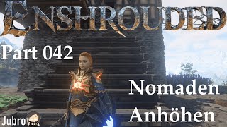 Enshrouded - deutsch - Part 042 - Nomaden Anhöhen Warte