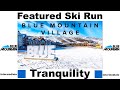 BLUE MOUNTAIN VILLAGE ONTARIO - FEATURED SKI RUN - TRANQUILITY FOR INTERMEDIATES
