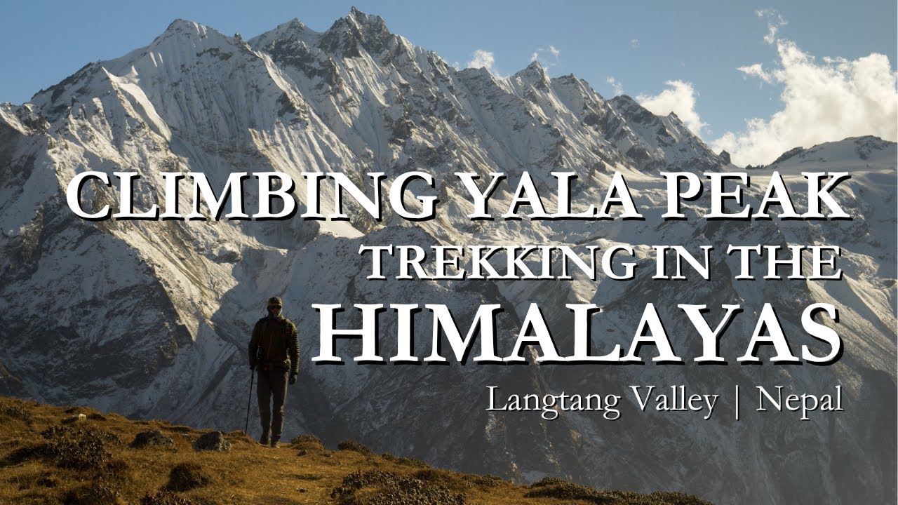 TREKKING in the HIMALAYAS with my Parents - Climbing Yala Peak - Langtang Valley - Nepal