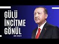 RECEP TAYYİP ERDOĞAN - GÜLÜ İNCİTME GÖNÜL (MUHTEŞEM YORUM)