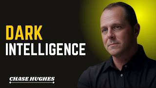 DARK INTELLIGENCE: Relentless Mindset (Chase Hughes Style)