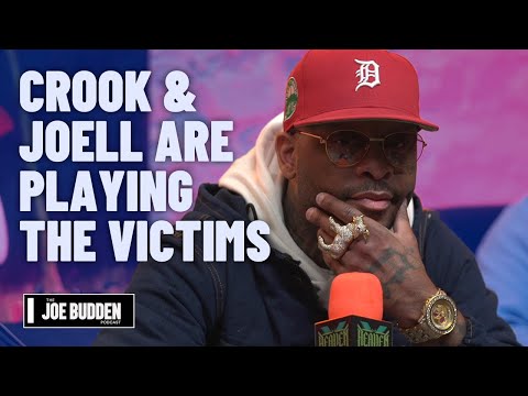 Crook & Joell Are Playing The Victims | The Joe Budden Podcast