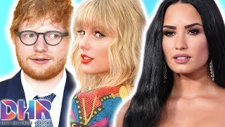 Demi Lovato SLAMS Claims She Shaded Taylor Swift! Ed Sheeran Accused Of STEALING Music! (DHR)