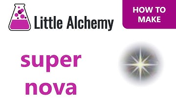How to make a Supernova in Little Alchemy