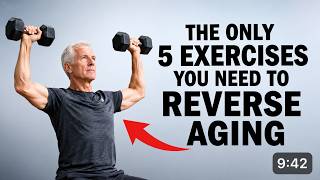 The ONLY 5 Exercises You Need to Reverse Aging